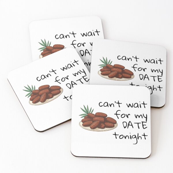 Item preview, Can't wait for my date tonight! - Ramadan designed and sold by MaKrew.