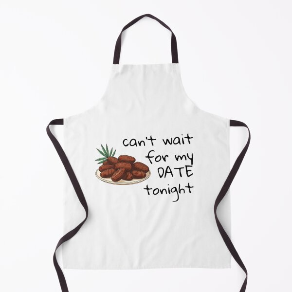 Item preview, Can't wait for my date tonight! - Ramadan designed and sold by MaKrew.