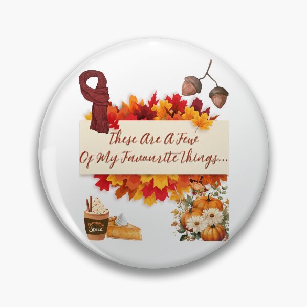 Item preview, These Are A Few Of My Favourite Things | Fall Theme designed and sold by Mr-Tshirts.