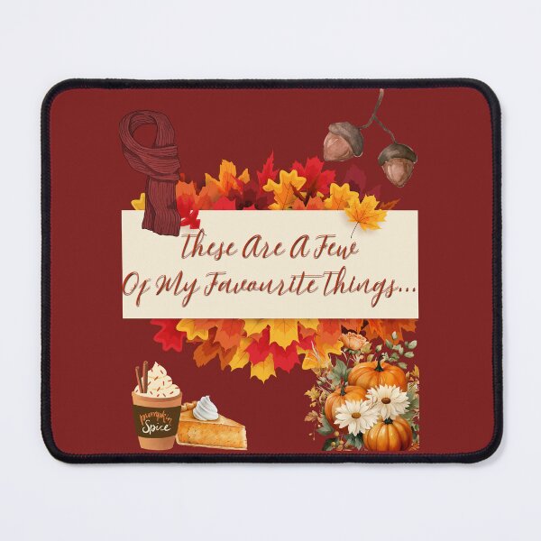 Item preview, These Are A Few Of My Favourite Things | Fall Theme designed and sold by Mr-Tshirts.