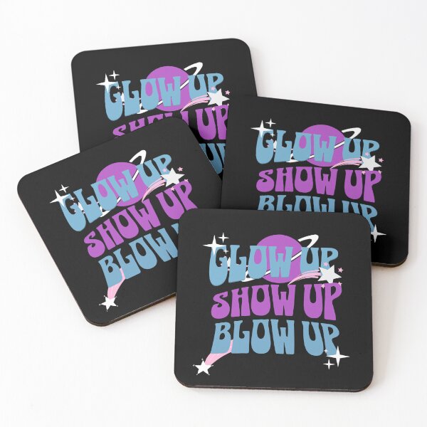 Item preview, Glow up, Show up, Blow up designed and sold by FairX.