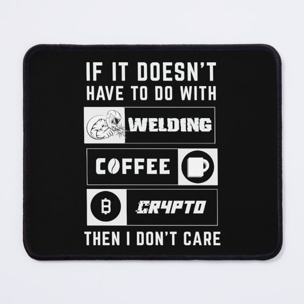 Item preview, Welding, Coffee, Crypto designed and sold by 1001Tees.net.