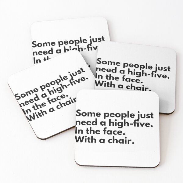 Item preview, Some people just need a high-five. In the face. With a chair designed and sold by Vateira.