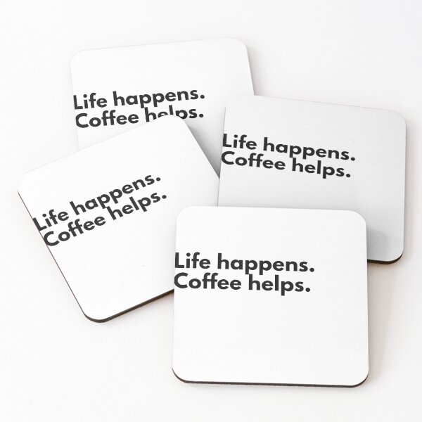Item preview, Life happens. Coffee helps designed and sold by Vateira.