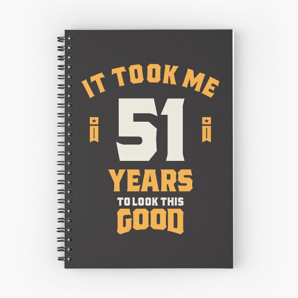 Item preview, It Took Me 51 Years To Look This Good - 51st Birthday designed and sold by cidolopez.