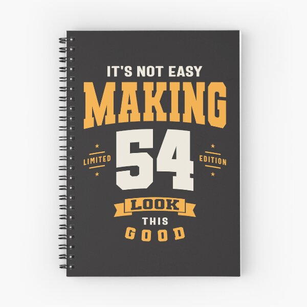 Item preview, It's Not Easy Making 54 Look This Good - 54th Birthday designed and sold by cidolopez.