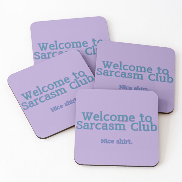 Item preview, Welcome to Sarcasm Club: Wear Your Irony with Style designed and sold by CraftedConcepts.