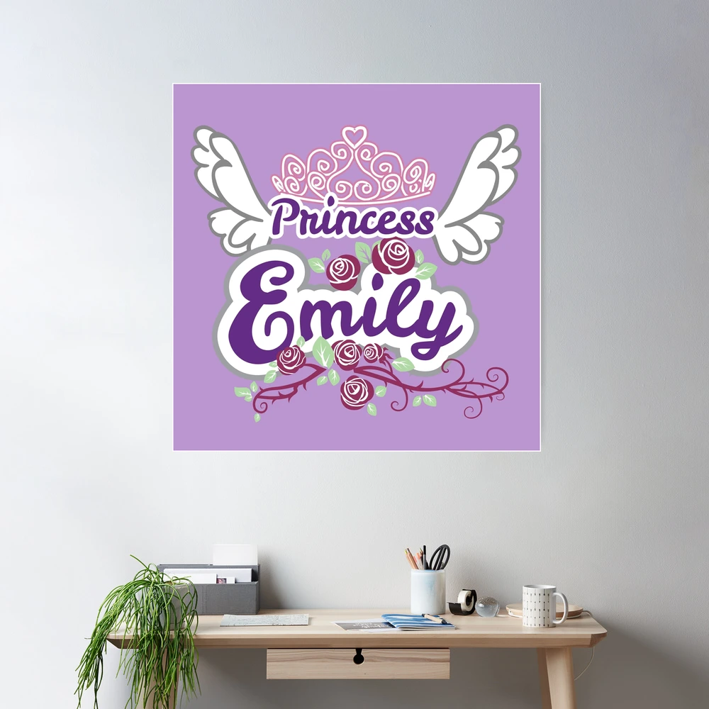 Princess Emily - Custom Cute Princess Name Gifts for Kids, Girls, Women |  Poster