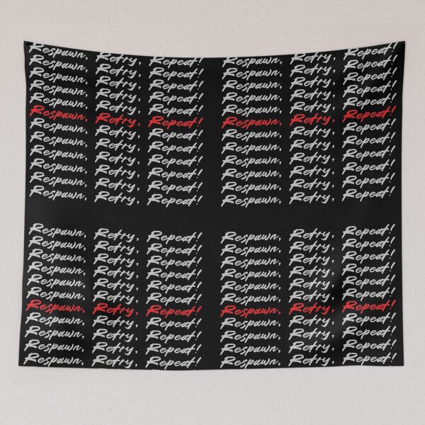 Item preview, Respawn, Retry, Repeat! designed and sold by ConfusedStudio.