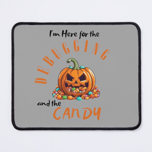 Item preview, Debugging and candy funny design for Geeks and Programmers designed and sold by mARTaCreation.