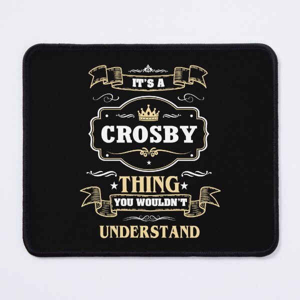 Item preview, It Is A Crosby Thing You Wouldn't Understand Crosby Name Shirt designed and sold by GensBarlow.