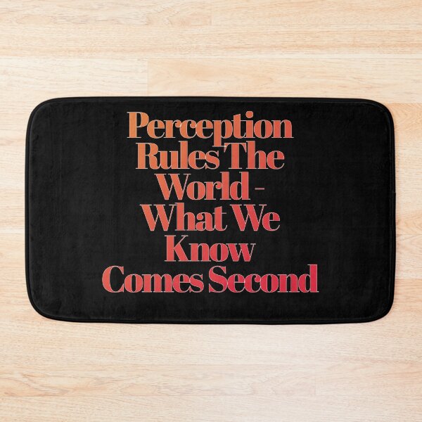 Item preview, Perception Rules The World - What We Know Comes Second - Inspirational designed and sold by signshirtz.