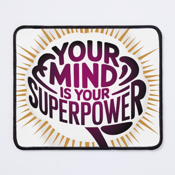 Item preview, Your Mind is Your Superpower. designed and sold by Davideus.