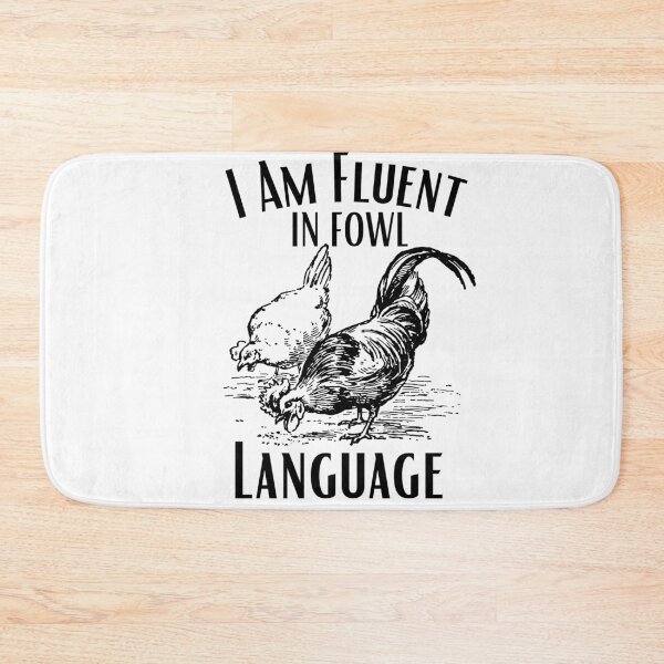 Item preview, I'm Fluent in Fowl Language, Funny Chicken  designed and sold by khallidaart.