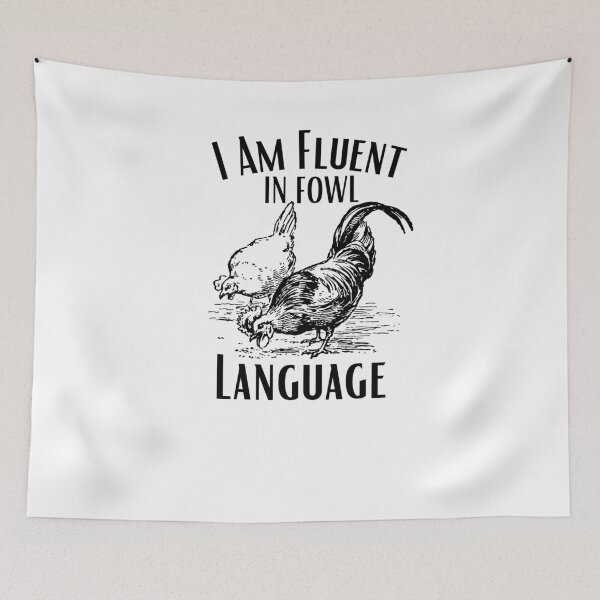 Item preview, I'm Fluent in Fowl Language, Funny Chicken  designed and sold by khallidaart.