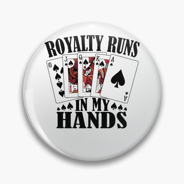 Item preview, Royalty Runs in My Hands Poker designed and sold by PrintCrafting.