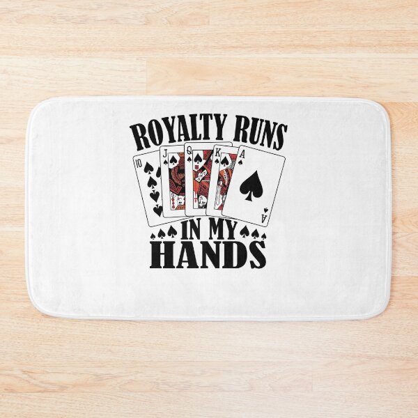 Item preview, Royalty Runs in My Hands Poker designed and sold by PrintCrafting.