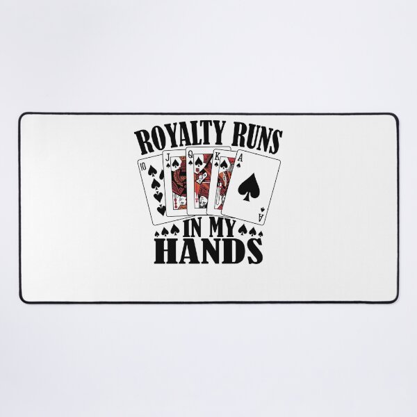 Item preview, Royalty Runs in My Hands Poker designed and sold by PrintCrafting.