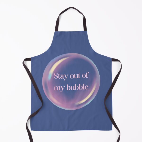 Item preview, Stay out of my bubble designed and sold by melisa11hernand.