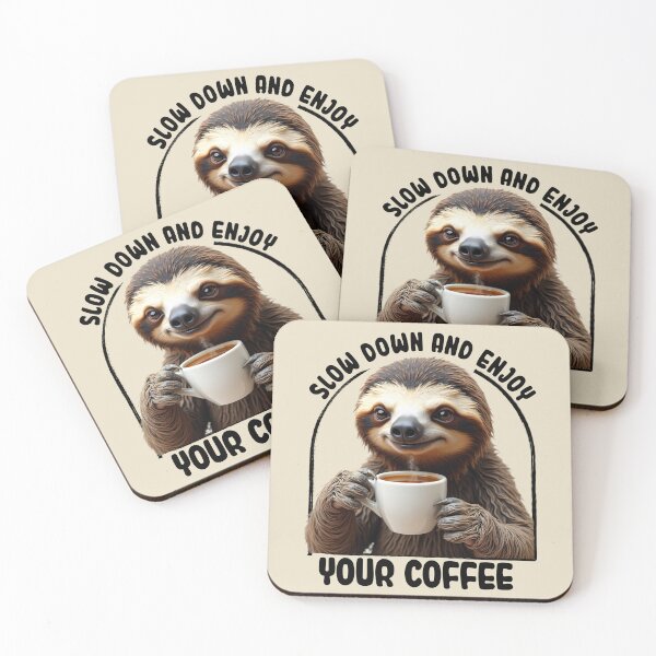 Item preview, Sloth - Slow Down and Enjoy Coffee designed and sold by Frog Level Treasures.