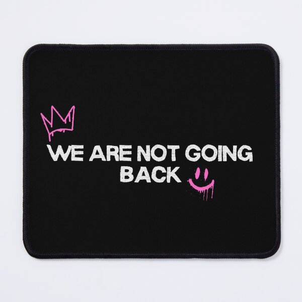 Item preview, We are not going back . Harris 2024 designed and sold by Hotshots Design.