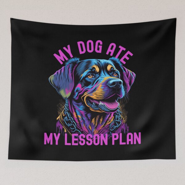 Item preview, My Dog Ate My Lesson Plan | Rottweiler Loving Teacher | Teacher Who Loves Rottweiler | Teacher Dog Lover | Professor Dog Lover | Educator Dog Lover | Teacher Humor | Rottweiler Dog Teacher designed and sold by jadedscientist.