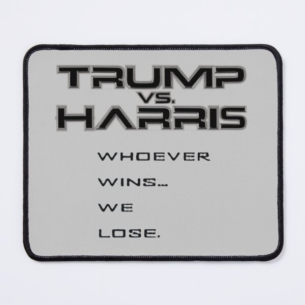 Item preview, Trump vs. Harris - Whoever Wins... We Lose designed and sold by Havocstaff.