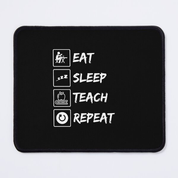Item preview, Eat Sleep Teach Repeat 2024 designed and sold by Hotshots Design.