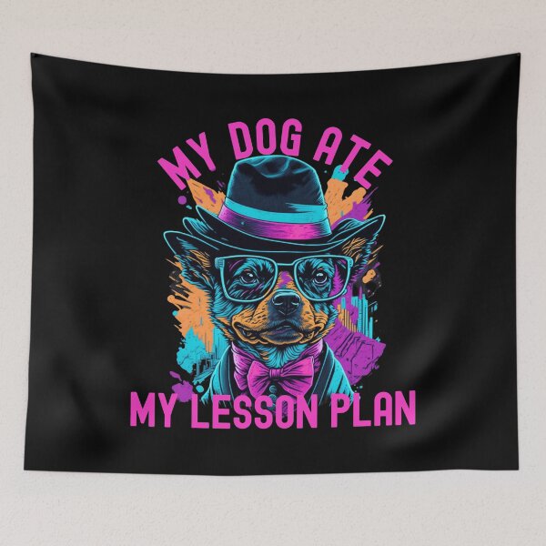 Item preview, My Dog Ate My Lesson Plan | Chihuahua Loving Teacher | Teacher Who Loves Chihuahua | Teacher Dog Lover | Professor Dog Lover | Educator Dog Lover | Teacher Humor | Chihuahua Dog Teacher designed and sold by jadedscientist.
