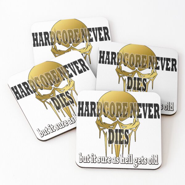 Item preview, Hardcore will never die, but it sure as hell gets old designed and sold by MoreBeauty.
