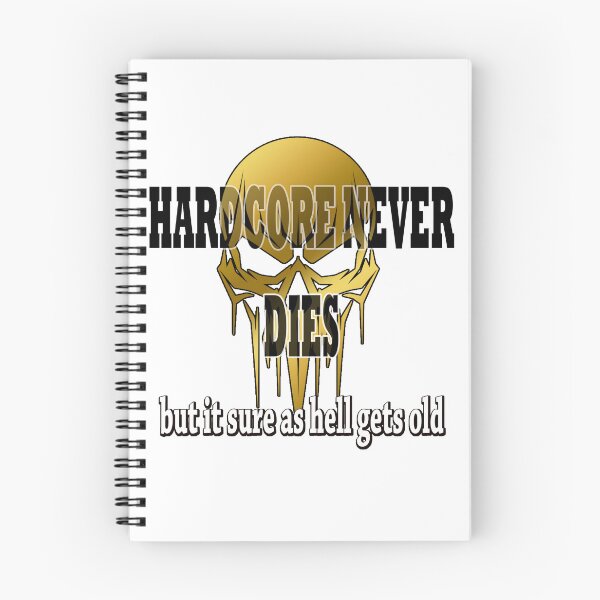 Item preview, Hardcore will never die, but it sure as hell gets old designed and sold by MoreBeauty.