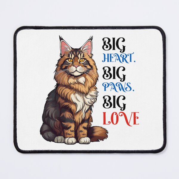 Item preview, Maine Coon Cat - Big Heart Big Paws Big Love designed and sold by Kspirit Designs.