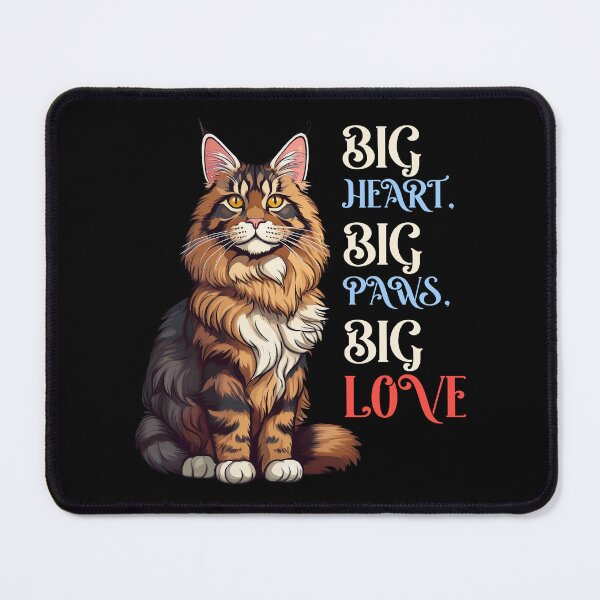 Item preview, Maine Coon Cat - Big Heart Big Paws Big Love designed and sold by Kspirit Designs.