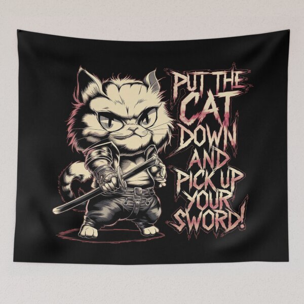 Item preview, PUT THE CAT DOWN, HOLD YOUR SWORD! designed and sold by SharingLove.