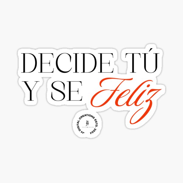 Item preview, Decide Tu Y Se Feliz  designed and sold by JXPR.