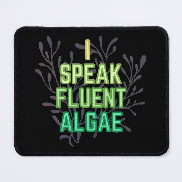 Item preview, I Speak Fluent Algae  designed and sold by suescircus.