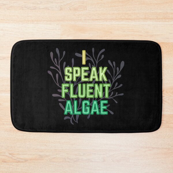 Item preview, I Speak Fluent Algae  designed and sold by suescircus.
