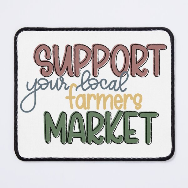 Item preview, Support your local farmers market designed and sold by PurdyCDesigns1.