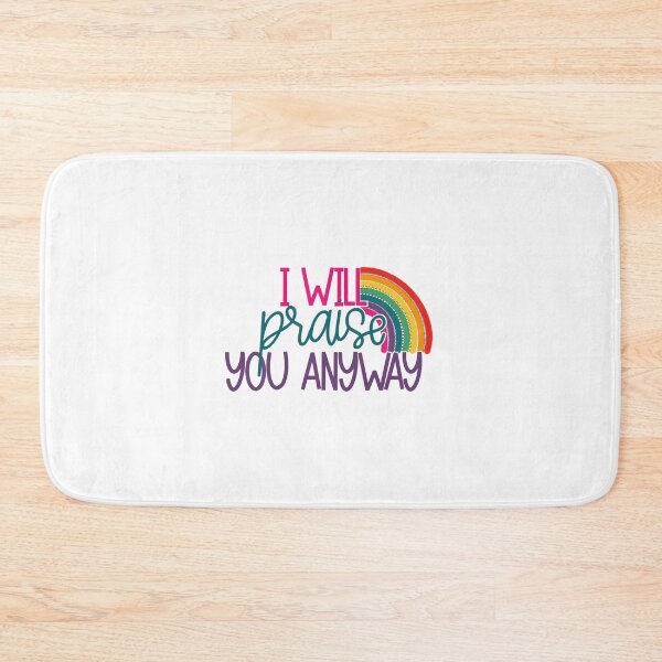 Item preview, I will praise you anyway designed and sold by PurdyCDesigns1.