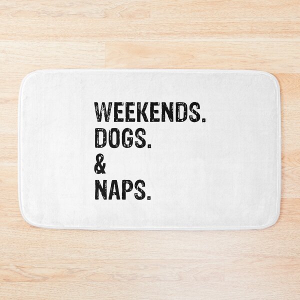 Item preview, Weekends Dogs and Naps Funny Dog Gift  designed and sold by Guarddogdrive.