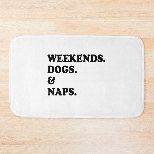 Item preview, Weekends Dogs and Naps Funny Dog Gift  designed and sold by Guarddogdrive.