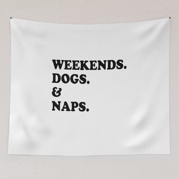 Item preview, Weekends Dogs and Naps Funny Dog Gift  designed and sold by Guarddogdrive.