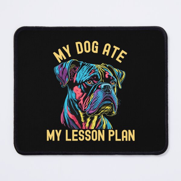 Item preview, My Dog Ate My Lesson Plan | Boxer Loving Teacher | Teacher Who Loves Boxers | Teacher Dog Lover | Professor Dog Lover | Educator Dog Lover | Teacher Humor | Boxer Dog Teacher designed and sold by jadedscientist.