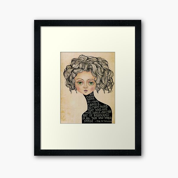Drawing of woman with Ella Wilcox quote the art of being kind Framed Art Print