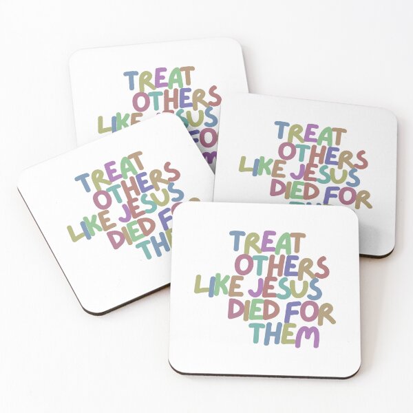 Item preview, Treat Others Like Jesus Died For Them designed and sold by Lauren Gross.