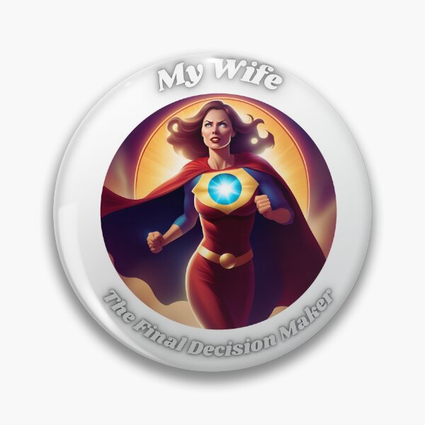 Item preview, My Wife The Final Decision Maker designed and sold by CrazyDuoTeam.