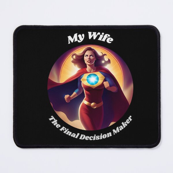 Item preview, My Wife The Final Decision Maker designed and sold by CrazyDuoTeam.