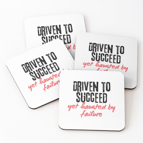 Item preview, Driven to succeed yet haunted by failure designed and sold by EMMonovi.