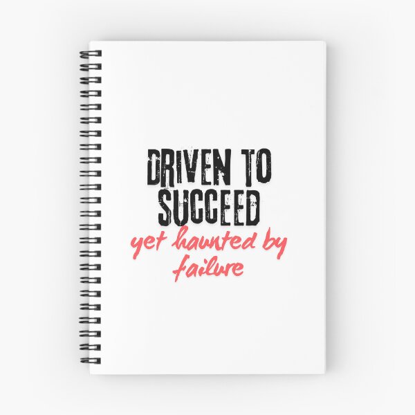 Item preview, Driven to succeed yet haunted by failure designed and sold by EMMonovi.