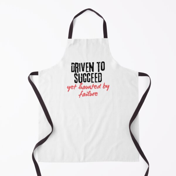 Item preview, Driven to succeed yet haunted by failure designed and sold by EMMonovi.
